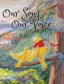 Our Song, Our Voice Our Song, Our Voice