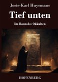 Tief unten Tief unten