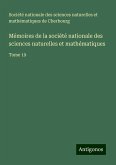 Mémoires de la société nationale des sciences naturelles et mathématiques