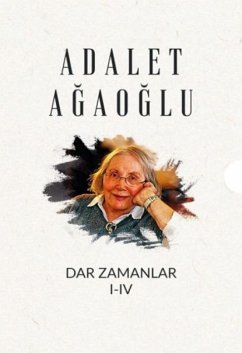 Dar Zamanlar Seti - 4 Kitap Takim - Agaoglu, Adalet Dar Zamanlar Seti - 4 Kitap Takim - Agaoglu, Adalet