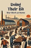 Doing Their Bit War Work At Home Doing Their Bit War Work At Home
