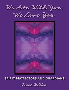 Cover We Are With You, We Love You;Spirit Protectors and Guardians