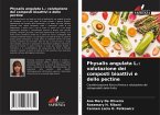 Physalis angulata L.: valutazione dei composti bioattivi e delle pectine