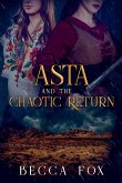 Asta and the Chaotic Return Asta and the Chaotic Return