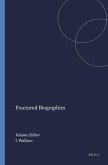 Fractured Biographies Fractured Biographies