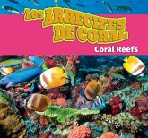 Los Arrecifes de Coral/Coral Reefs (Spanish) Los Arrecifes de Coral/Coral Reefs (Spanish)