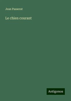 Le chien courant - Passerat, Jean