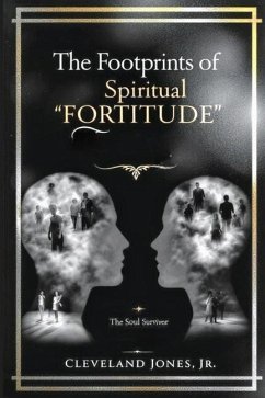 The Footprints of Spiritual Fortitude - Jones, Cleveland