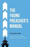 The Young Preacher's Manual