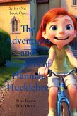 The Adventures and Blunders of Hannah Hucklebee The Adventures and Blunders of Hannah Hucklebee