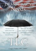 DEMOCRACY NEEDS TLC