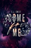 Come for Me Come for Me