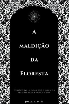 A Maldi o Da Floresta - H O S, Joyce