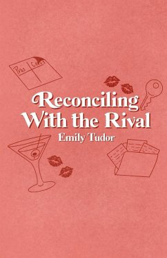 Reconciling With the Rival - Tudor, Emily