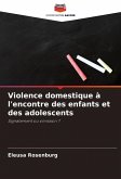Violence domestique à l'encontre des enfants et des adolescents