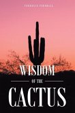 Wisdom of the Cactus Wisdom of the Cactus