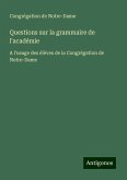 Questions sur la grammaire de l'académie