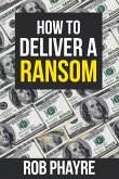 How To Deliver A Ransom