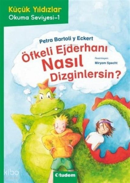 Kücük Yildizlar Öfkeli Ejderhani Nasil Dizginlersin Kücük Yildizlar Öfkeli Ejderhani Nasil Dizginlersin