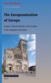 The Europeanization of Europe: Europe's Cultural Identity in the Context of the Integration Processes