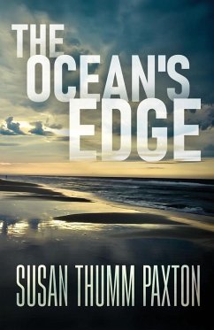 The Ocean's Edge - Paxton, Susan Thumm The Ocean's Edge - Paxton, Susan Thumm