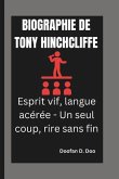 BIOGRAPHIE DE TONY HINCHCLIFFE