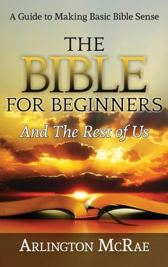 Cover The Bible For Beginners And The Rest of Us