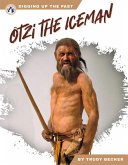 Ötzi the Iceman Ötzi the Iceman