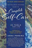 The Wellness Universe Guide to Complete Self-Care The Wellness Universe Guide to Complete Self-Care