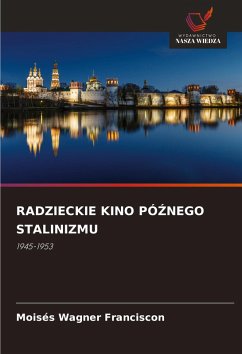 Cover RADZIECKIE KINO PÓ¿NEGO STALINIZMU