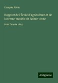 Rapport de l'École d'agriculture et de la ferme-modèle de Sainte-Anne Rapport de l'École d'agriculture et de la ferme-modèle de Sainte-Anne
