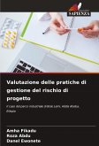 Valutazione delle pratiche di gestione del rischio di progetto Valutazione delle pratiche di gestione del rischio di progetto