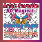 Aria's Favorite 50 Magical Col oring Pages Aria's Favorite 50 Magical Col oring Pages