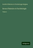 Revue d'histoire et d'archéologie Revue d'histoire et d'archéologie