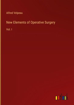 New Elements of Operative Surgery New Elements of Operative Surgery