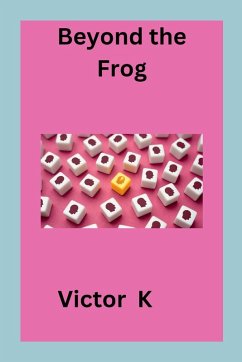 Beyond the Frog - K, Victor