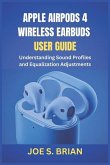 Apple Airpods 4 Wireless Earbuds User Guide