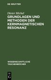 Grundlagen und Methoden der kernmagnetischen Resonanz (eBook, PDF) Grundlagen und Methoden der kernmagnetischen Resonanz (eBook, PDF)