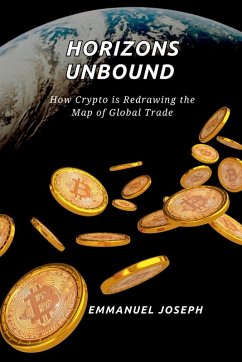 Cover Horizons Unbound, How Crypto is Redrawing the Map of Global Trade