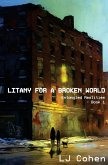 Litany for a Broken World Litany for a Broken World