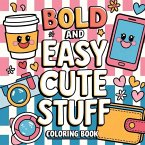 Bold and Easy Cute Stuff Coloring Book