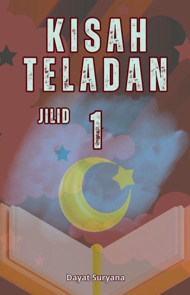 Kisah Teladan Jilid 1