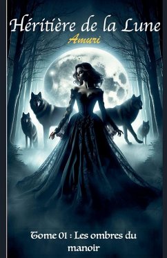 Héritière de la lune - Tome 01 - Amuri Héritière de la lune - Tome 01 - Amuri