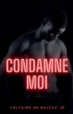 Condamne moi Condamne moi