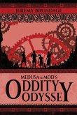 Medusa and Mod's Oddity Odyssey