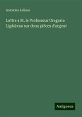 Lettre a M. le Professeur Gregorio Ugdulena sur deux pièces d'argent Lettre a M. le Professeur Gregorio Ugdulena sur deux pièces d'argent