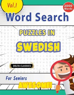 WORD SEARCH PUZZLES IN SWEDISH FOR SENIORS - AWESOME! VOL.1 - DELTA CLASSICS - Best Activity Books