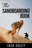 The Sandboarding Book The Sandboarding Book