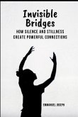 Invisible Bridges