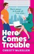 Here Comes Trouble - Bild 1